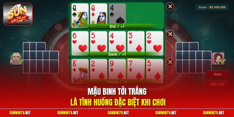 “Mậu Binh Tới Trắng” là tình huống đặc biệt khi chơi